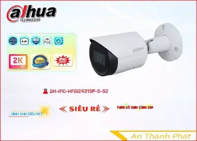 Camera ip dahua DH-IPC-HFW2431SP-S-S2,DH-IPC-HFW2431SP-S-S2 Tiết kiệm, Thiết Bị Camera DH-IPC-HFW2431SP-S-S2 Giá rẻ nhất,DH-IPC-HFW2431SP-S-S2 Cấp Nguồ Qua Dây Mạng  sale mạnh,DH-IPC-HFW2431SP-S-S2 Chiết khấu cao,Bán Sỉ DH-IPC-HFW2431SP-S-S2 Ultra 2k 4.0 megapixel ,cửa hàng bán DH-IPC-HFW2431SP-S-S2,DH-IPC-HFW2431SP-S-S2 Tiết kiệm,DH-IPC-HFW2431SP-S-S2 Giá rẻ nhất