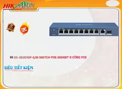 Switch chuyển đổi mạng DS-3E0510P-E/M,DS-3E0510P-E/M Giá rẻ,DS 3E0510P E/M,Thông số ,thông số DS-3E0510P-E/M,Giá Phân Phối DS-3E0510P-E/M,Bán Sỉ DS-3E0510P-E/M,DS-3E0510P-E/M Siêu rẻ,Phân phối rẻ DS-3E0510P-E/M,DS-3E0510P-E/M chiết khấu cao,Giá Bán DS-3E0510P-E/M,DS-3E0510P-E/M Tốt nhất,DS-3E0510P-E/M Bán Sỉ,DS-3E0510P-E/M Chiết khấu cao,DS-3E0510P-E/M Mới nhất,cửa hàng bán DS-3E0510P-E/M