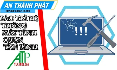 bảo trì hệ thống máy tính quận tân bình, bảo trì hệ thống máy tính quận tân bình chuyên nghiệp, bảo trì hệ thống máy tính quận tân bình giá rẻ, bảo trì hệ thống máy tính quận tân bình uy tín, bảo trì hệ thống máy tính quận tân bình nhanh chóng, dịch vụ bảo trì hệ thống máy tính quận tân bình