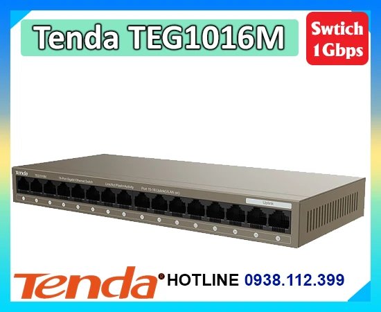 Tenda TEG1016M,Giá giá sỉ Tenda TEG1016M,Tenda TEG1016M Giá hấp dẫn, Switch kim loại Tenda TEG1016M, Tenda TEG1016M giá rẻ chất lượng, Swtich 1g Tenda TEG1016M