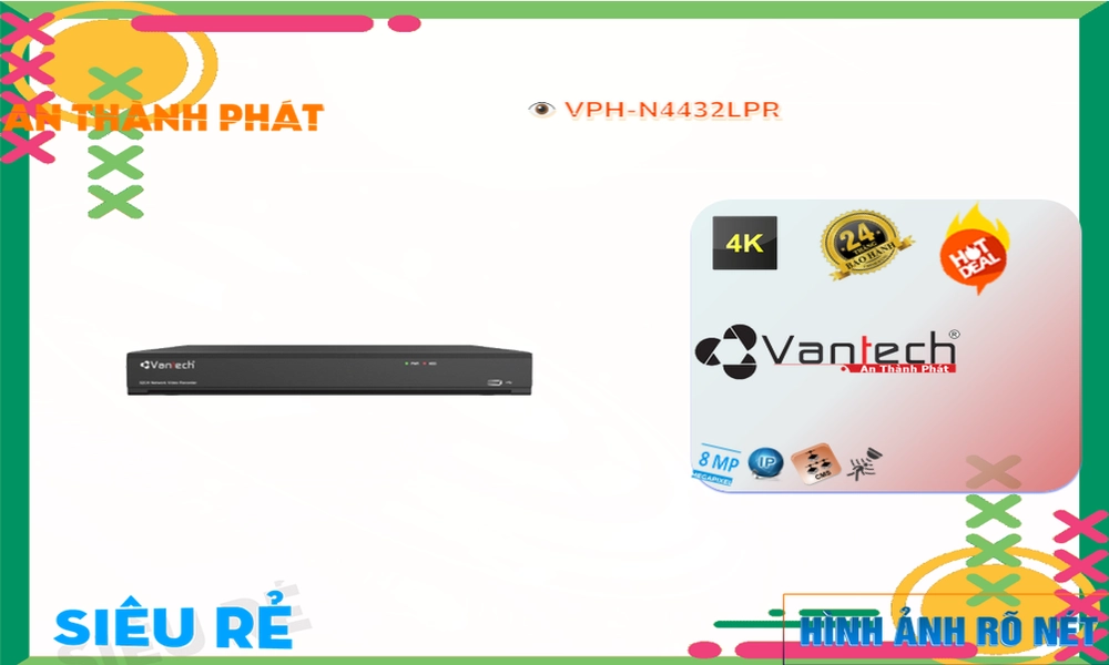 Đầu ghi VanTech VPH-N4432LPR Tiết Kiệm Đầu ghi VanTech VPH-N4432LPR Tiết Kiệm